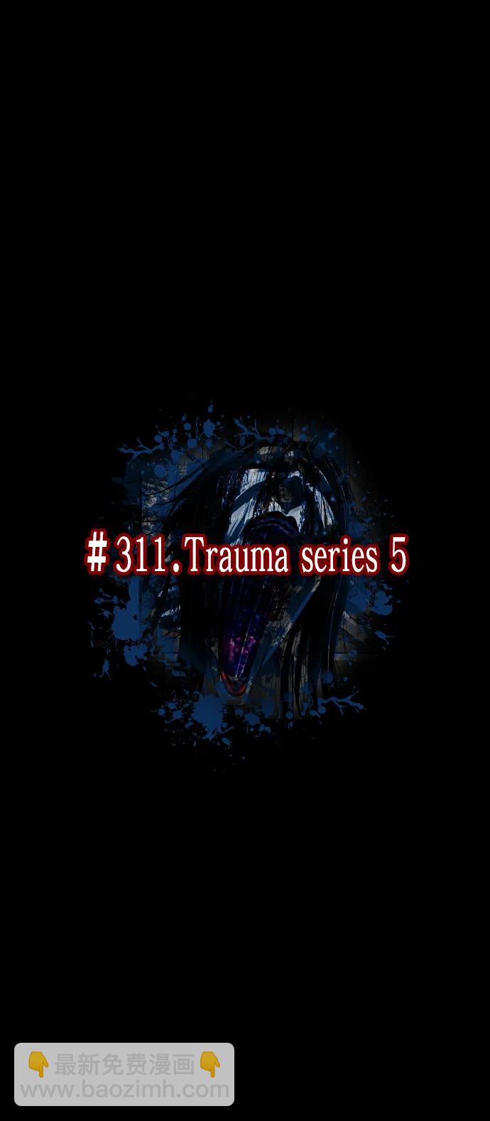 🍜原住民逗比漫画 [第311话] Trauma Series5 第20页